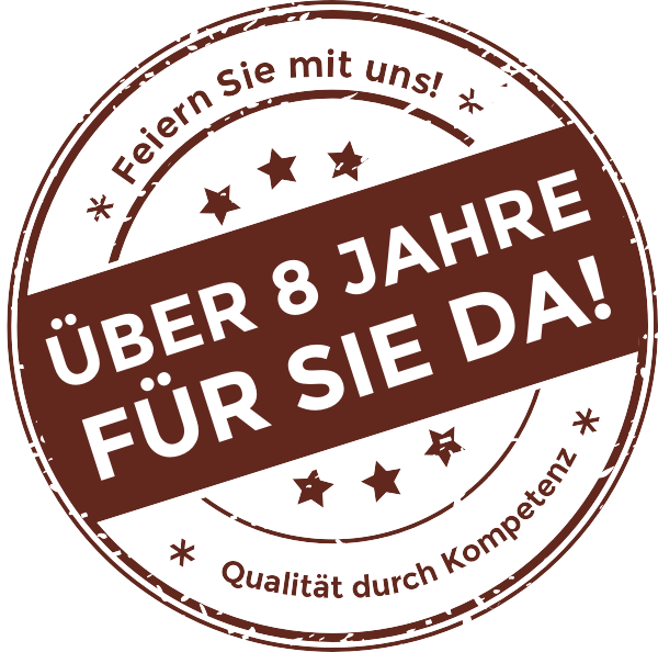 Über 8 Jahre für Sie da!